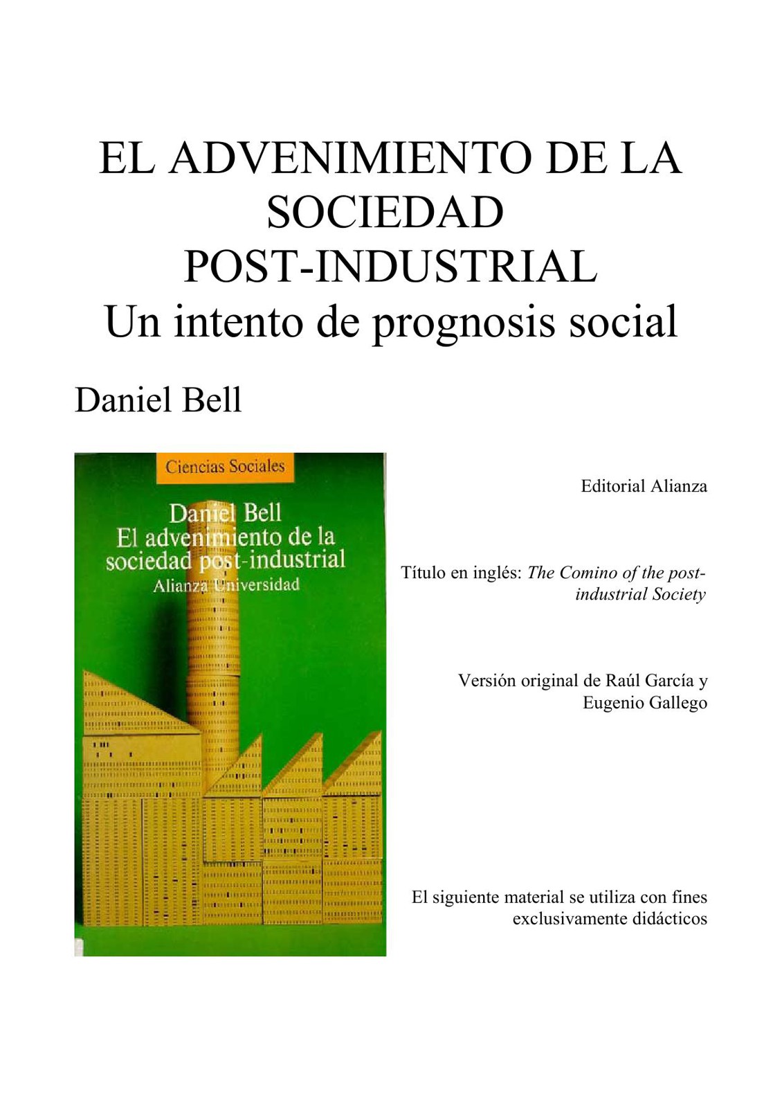 El advenimiento de la sociedad post-industrial. Un intento de prognosis social